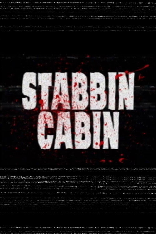 Movie poster for Stabbin Cabin (2022)