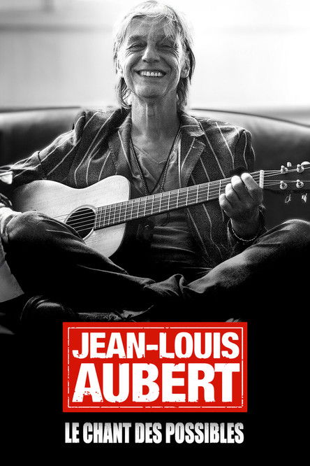 Movie poster for Jean-Louis Aubert, le chant des possibles (2024)