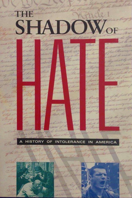 Movie poster for The Shadow of Hate: A History of Intolerance in America (1995)