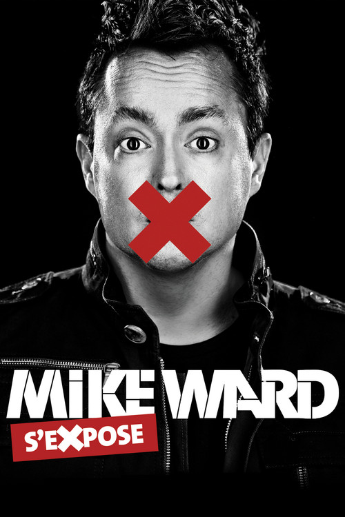 Movie poster for Mike Ward s'eXpose (2013)