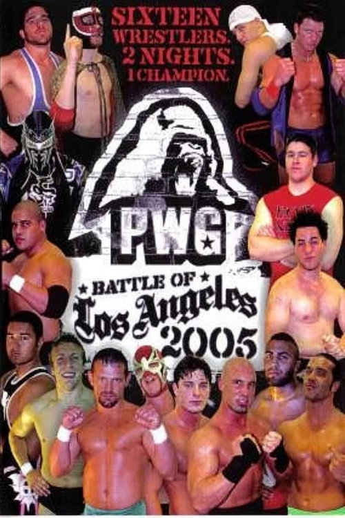 Movie poster for PWG: 2005 Battle of Los Angeles - Night One (2005)