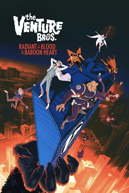 Movie poster for The Venture Bros.: Radiant Is the Blood of the Baboon Heart (2023)