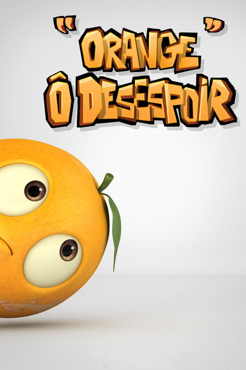 Movie poster for Orange O Despair (2011)
