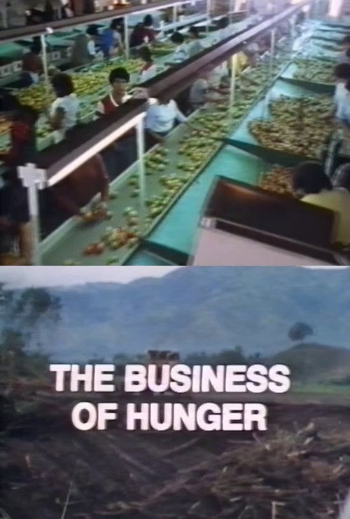 Movie poster for The Business of Hunger (1984)