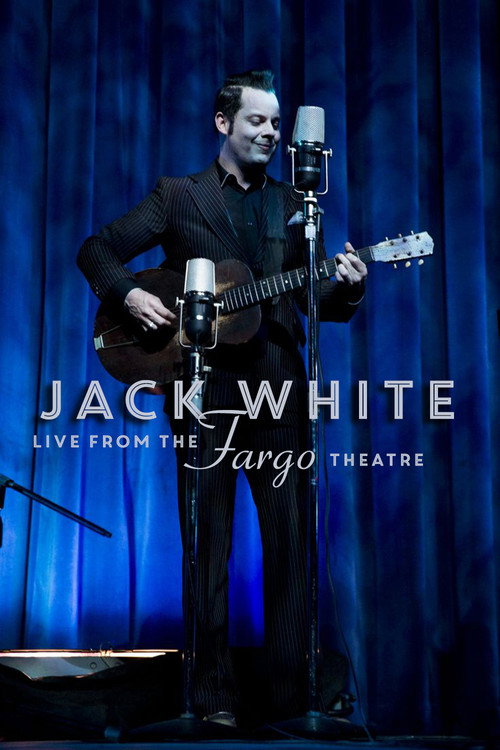Movie poster for Jack White - Live from the Fargo Theatre (2015)