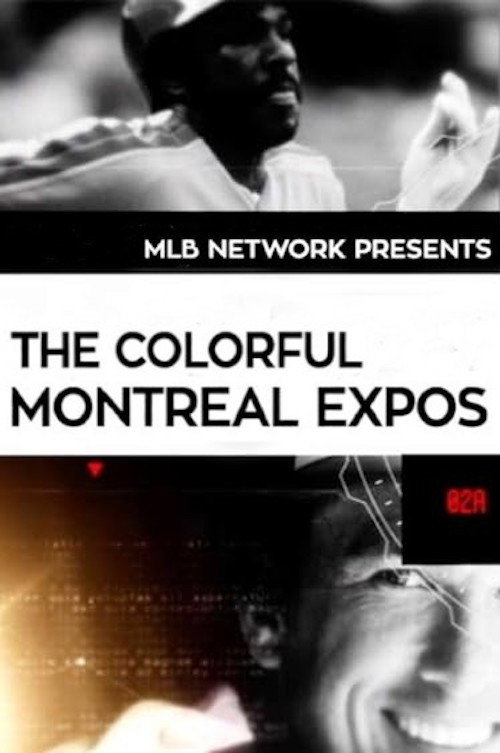 Movie poster for The Colorful Montreal Expos (2016)