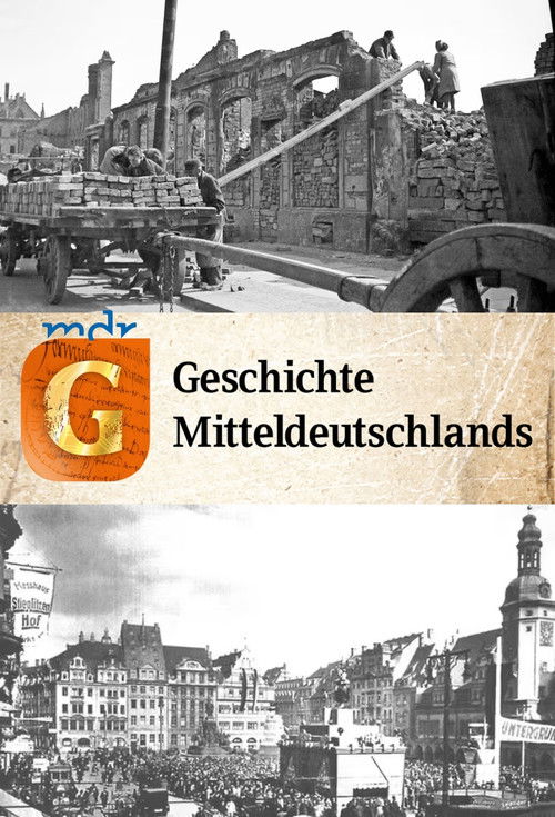 Die Geschichte Mitteldeutschlands poster