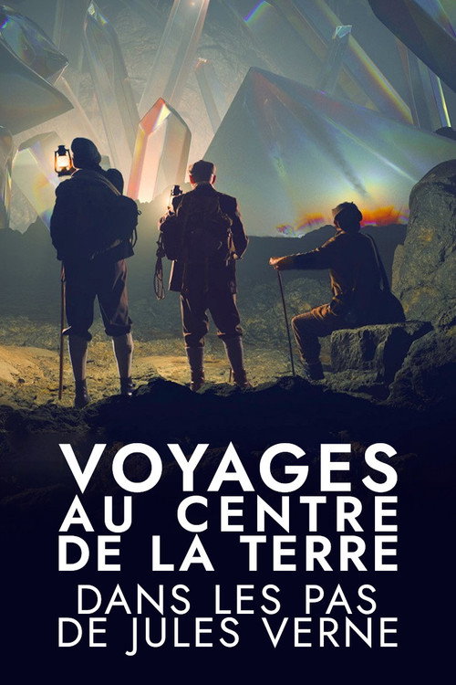 Movie poster for Voyages au centre de la Terre : Dans les pas de Jules Verne (2023)