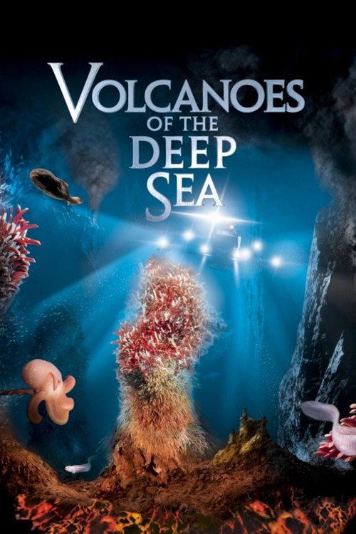 Movie poster for Volcanoes of the Deep Sea (2003)