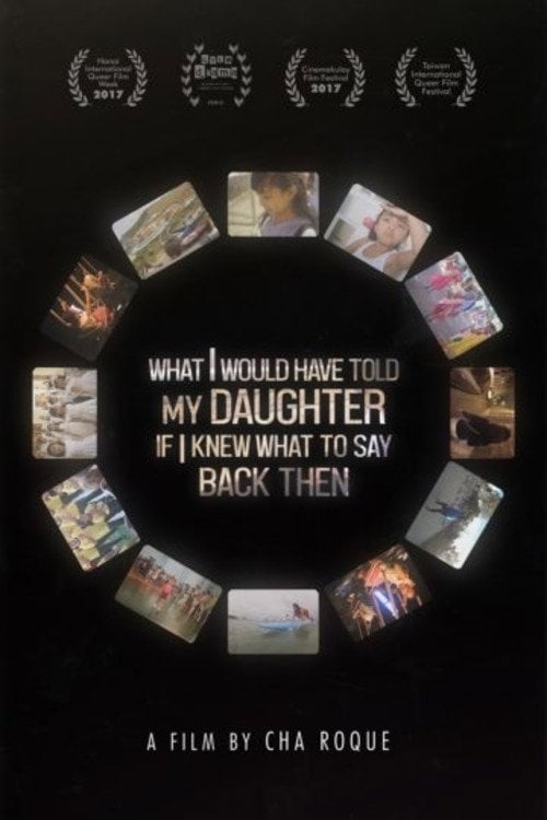 Movie poster for What I Would’ve Told My Daughter If I Knew What to Say Back Then (2017)