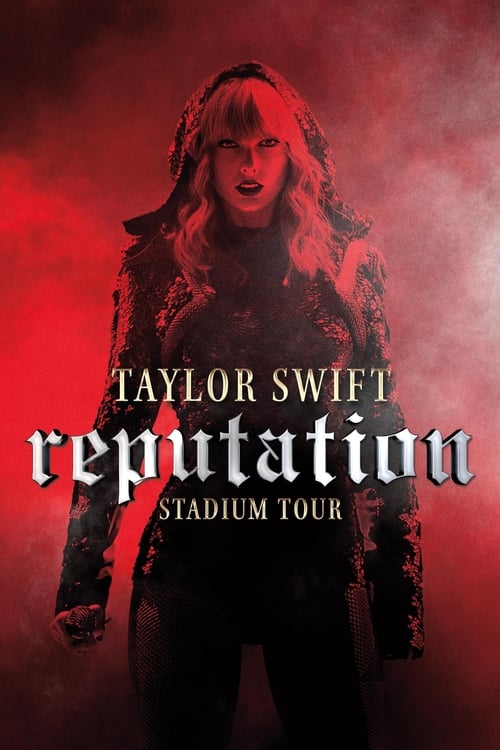 Movie poster for Taylor Swift: Reputation Stadium Tour (2018)