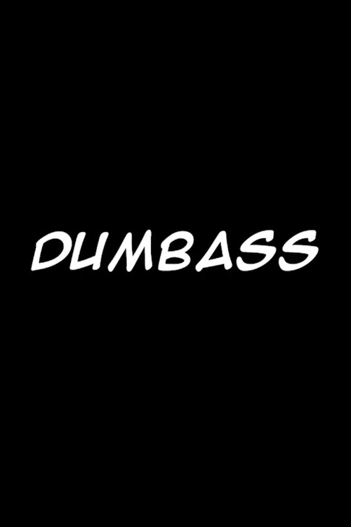 Movie poster for Dumbass (2023)