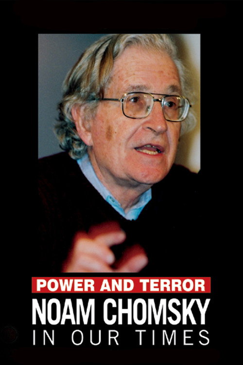 Movie poster for Power and Terror: Noam Chomsky in Our Times (2002)