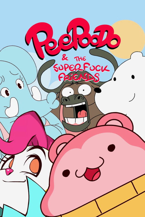 Series poster for Peepoodo & The Super Fuck Friends (2018)