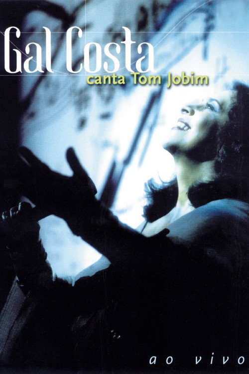 Movie poster for Gal Costa Sings Tom Jobim (1999)