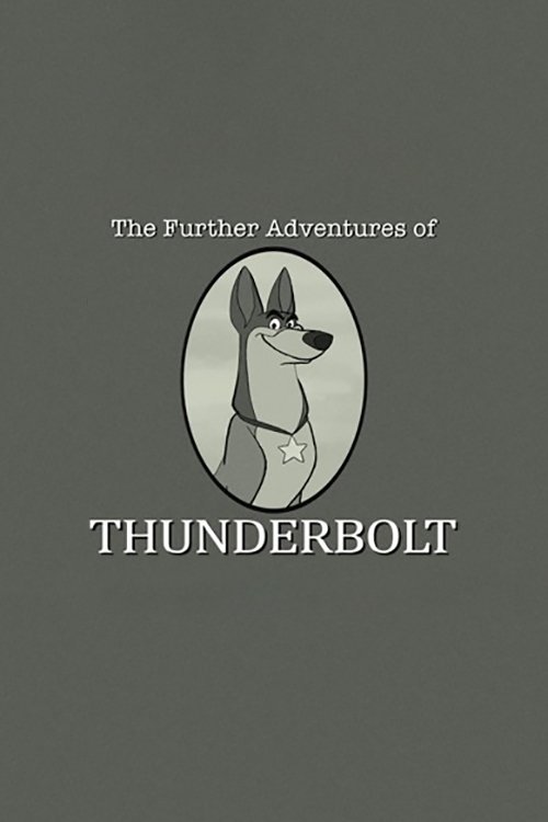 Movie poster for 101 Dalmatians: The Further Adventures of Thunderbolt (2015)