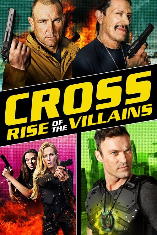 Movie poster for Cross: Rise of the Villains (2019)