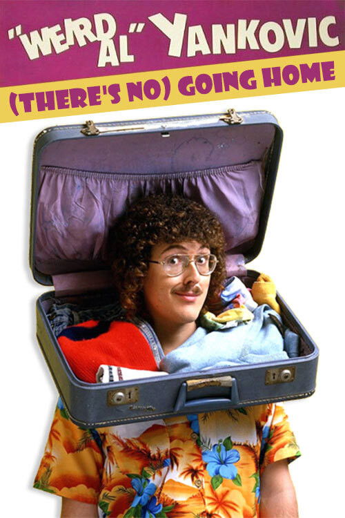 Movie poster for 'Weird Al' Yankovic: (There's No) Going Home (1996)
