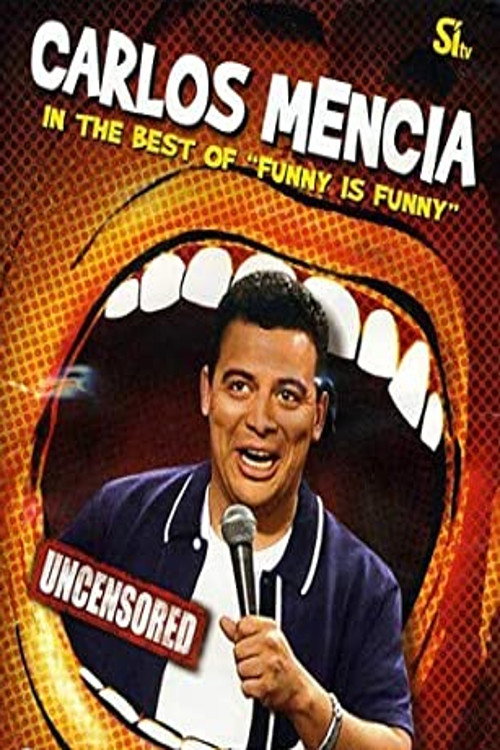 Movie poster for Carlos Mencia: The Best of 'Funny is Funny' (2007)