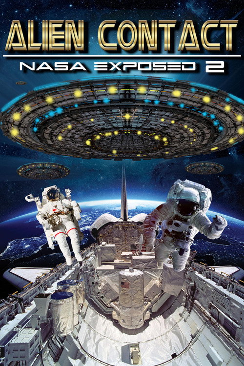 Movie poster for Alien Contact: NASA Exposed 2 (2017)
