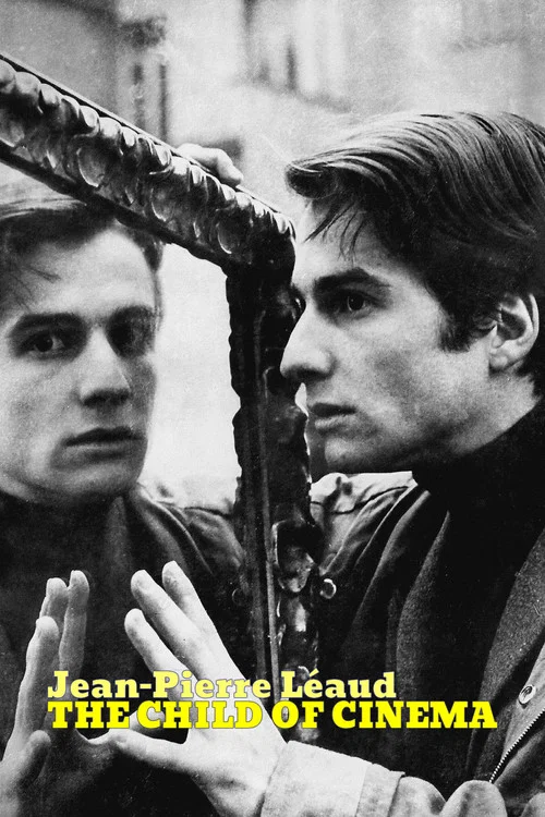 Movie poster for Jean-Pierre Léaud: The Child of Cinema (2024)