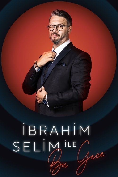 Series poster for Tonight with İbrahim Selim (2019)