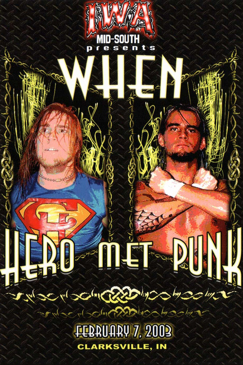 Movie poster for IWA-MS When Hero Met Punk (2003)