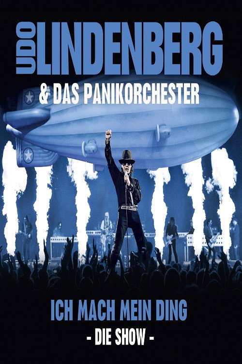 Movie poster for Udo Lindenberg & Das Panikorchester: Ich mach mein Ding - Die Show (2013)