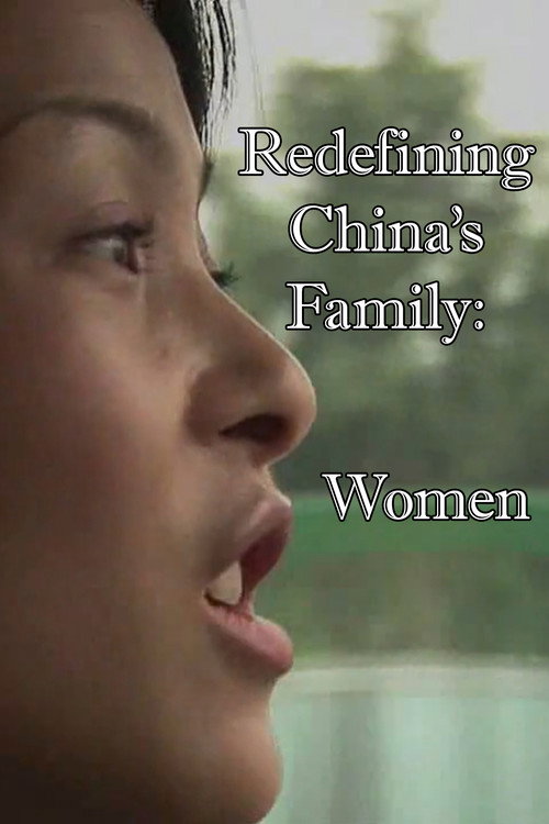Movie poster for Redefining China's Family: Women (2008)