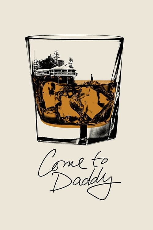 Movie poster for Come to Daddy (2019)