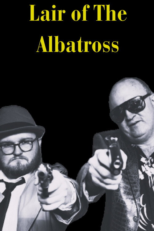Movie poster for Lair of The Albatross (2025)