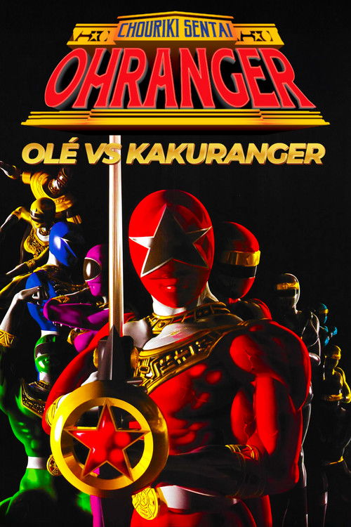 Chouriki Sentai Ohranger: Olé vs Kakuranger poster