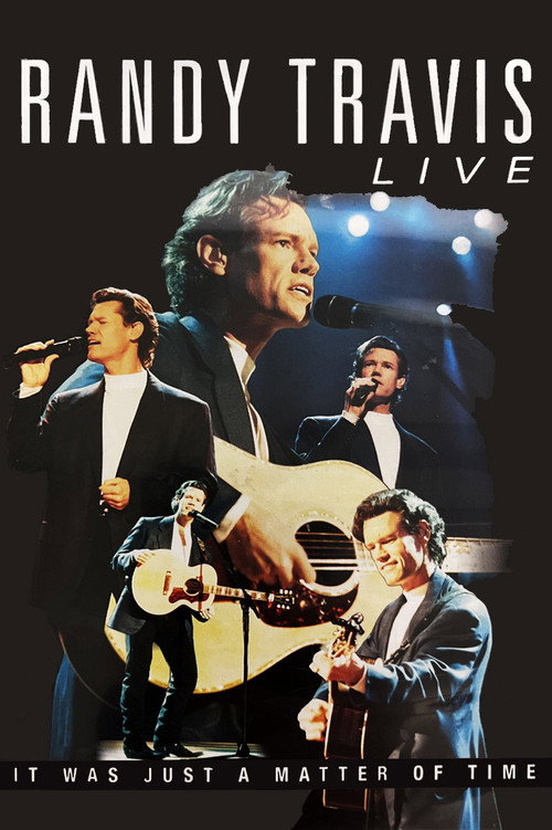 Movie poster for Randy Travis: Live: It Was Just a Matter of Time (2001)