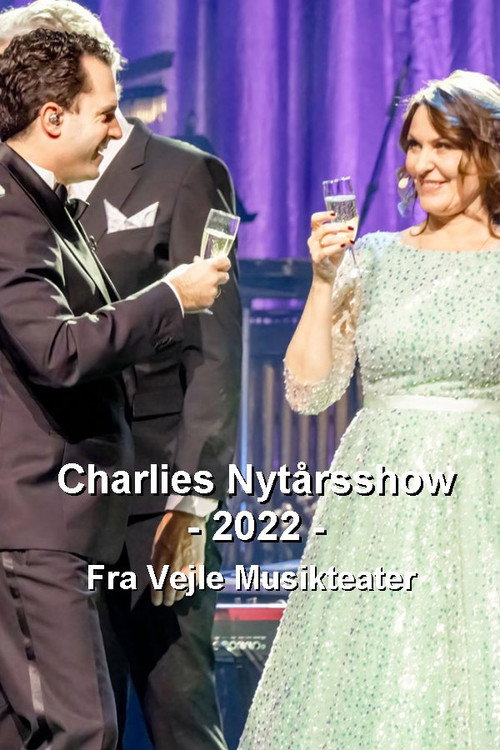 Movie poster for Charlies nytårsshow 2022 - Fra Vejle Musikteater (2022)