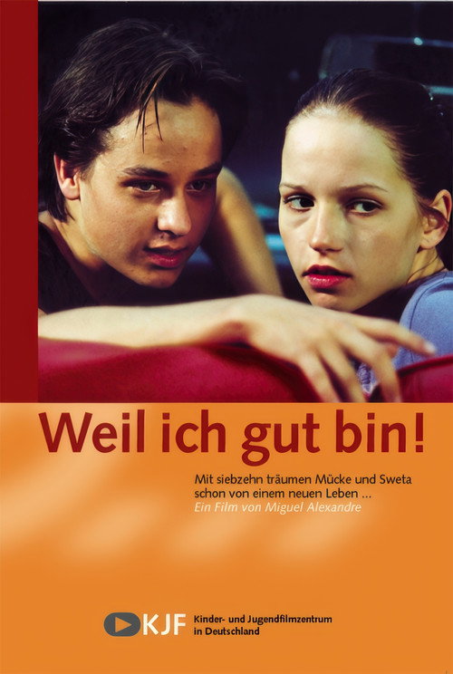 Movie poster for Because I Am Good! (2002)