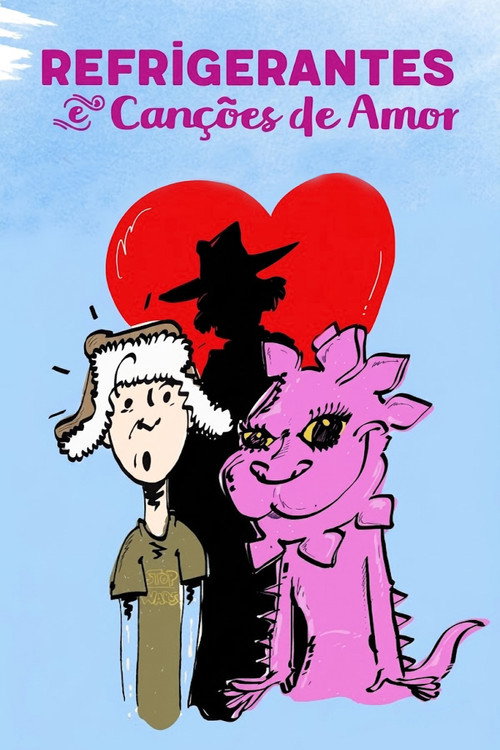 Series poster for Refrigerantes e Canções de Amor (2019)