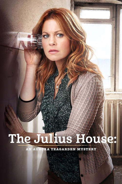 Movie poster for The Julius House: An Aurora Teagarden Mystery (2016)
