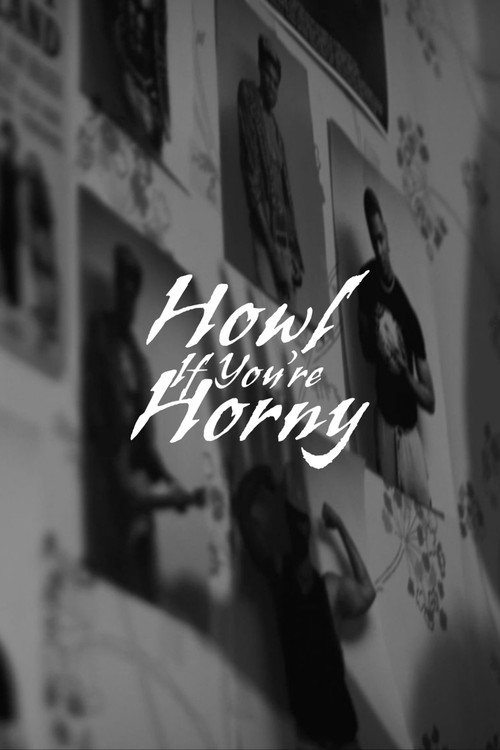 Movie poster for Howl If You're Horny (2026)