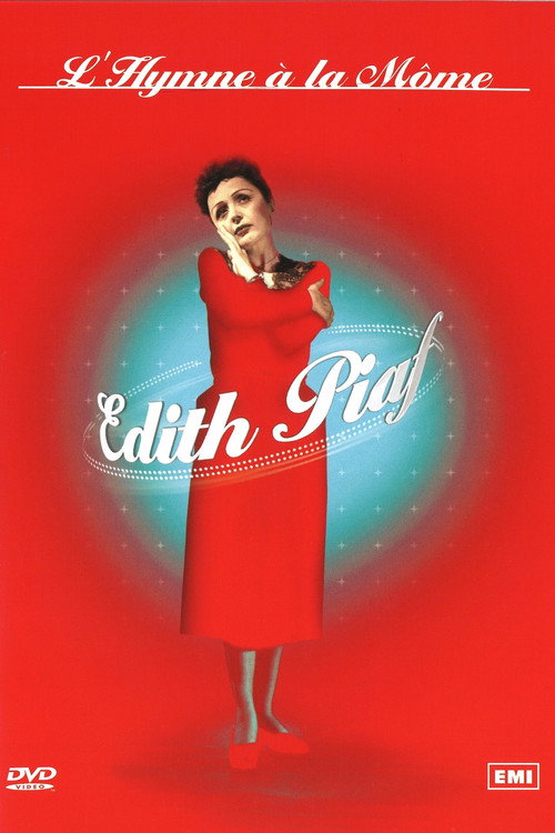 Movie poster for Édith Piaf : L'Hymne à la môme (2008)