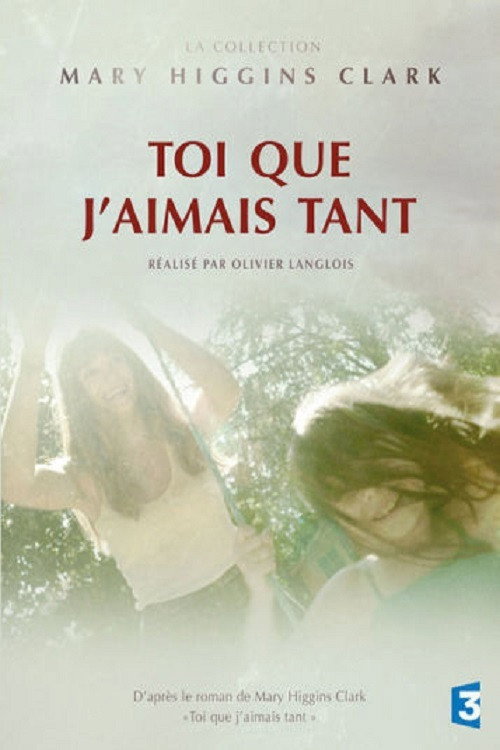Movie poster for Toi que j'aimais tant (2014)