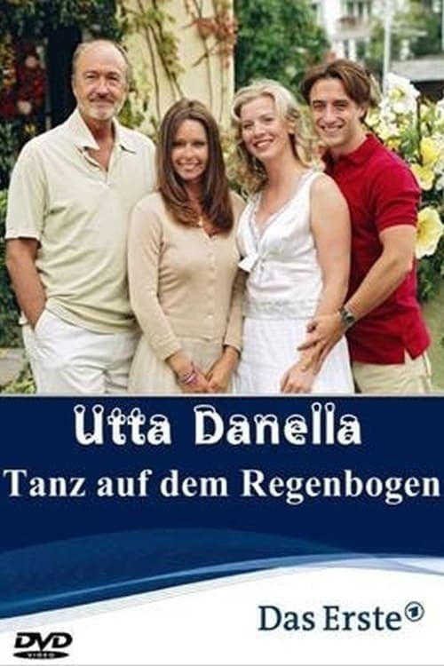 Movie poster for Utta Danella - Tanz auf dem Regenbogen (2007)