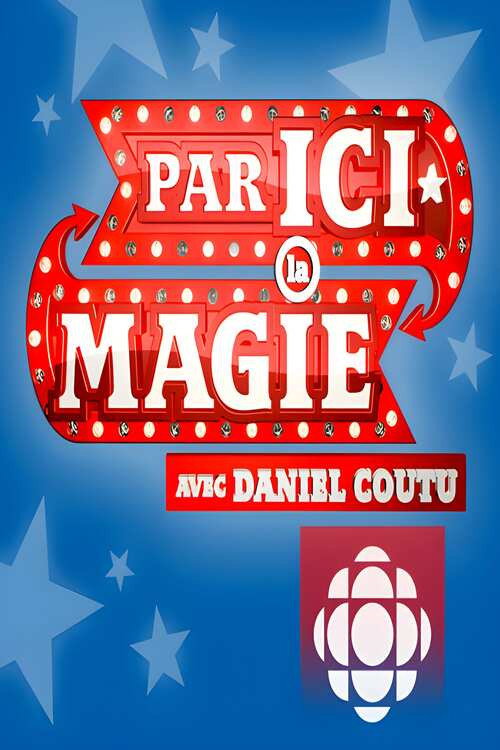 Series poster for Par ici la magie (2014)