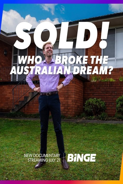 Movie poster for Sold! Who Broke the Australian Dream? (2025)