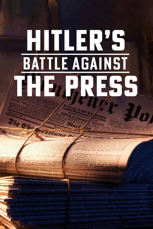 Movie poster for Hitler's Battle Against the Press (2018)
