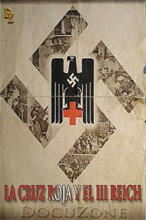 Movie poster for Das Rote Kreuz im Dritten Reich (2007)