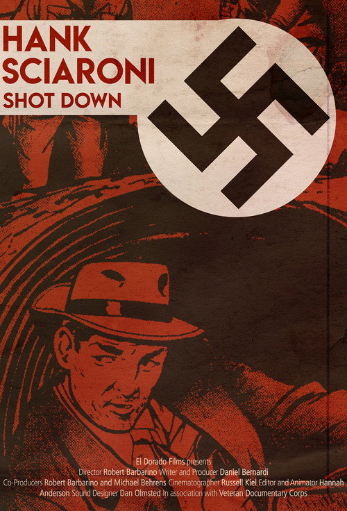 Movie poster for Richard Hank Sciaroni: Shot Down (2015)