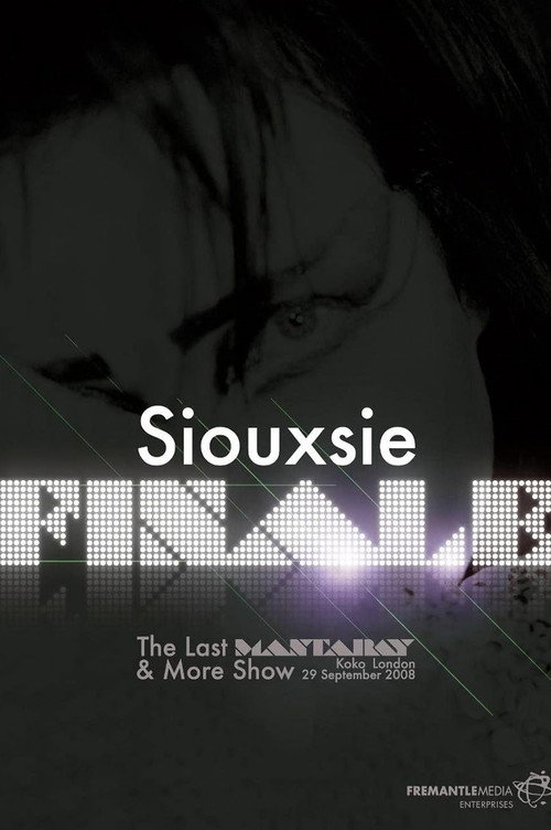 Movie poster for Siouxsie: Finale: The Last Mantaray & More Show (2009)