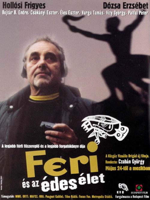 Movie poster for Feri és az édes élet (2001)