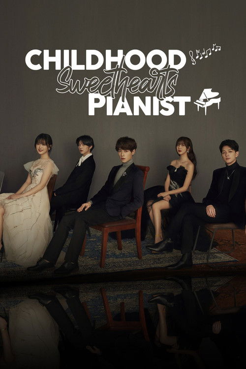 Childhood Sweethearts Pianist poster