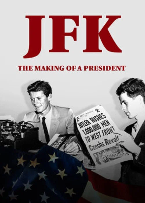 Movie poster for JFK: The Making of a President (2017)